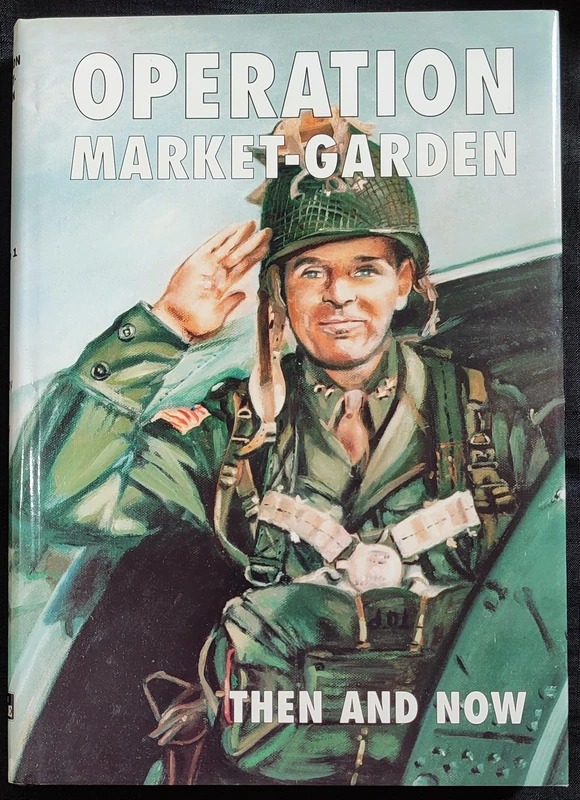 Operation Market-garden Then and Now: v. 2 - Image 1