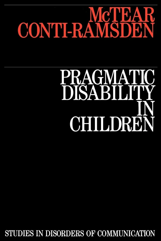 Pragmatic Disability in Children: Assessment and Intervention (Studies in Disorders of Communication)