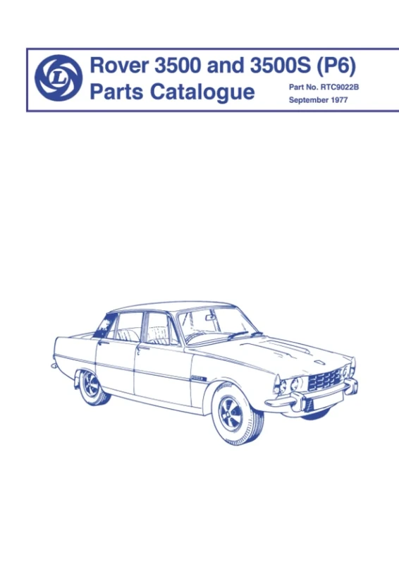Rover 3500 and 3500S(P6) Parts Catalogue: RTC9022B (Rover Parts Catalogue: Rover 3500 & 3500s (P6))
