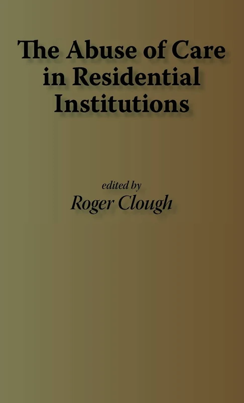 The Abuse of Care in Residential Instititions - Image 1