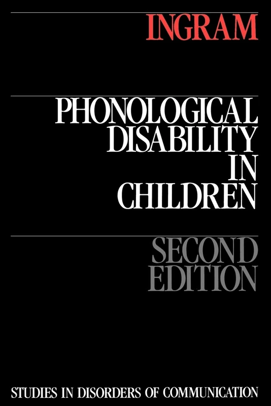Phonological Disability in Children 2e (Studies in Disorders of Communication)