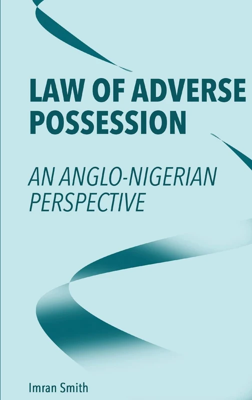 Law of Adverse Possession: An Anglo-Nigerian Perspective - Image 1
