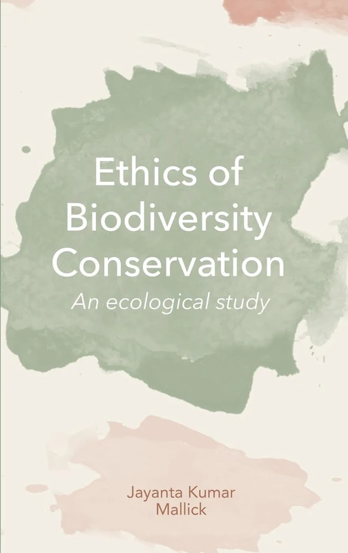 Ethics of Biodiversity Conservation: An Ecological Study - Image 1