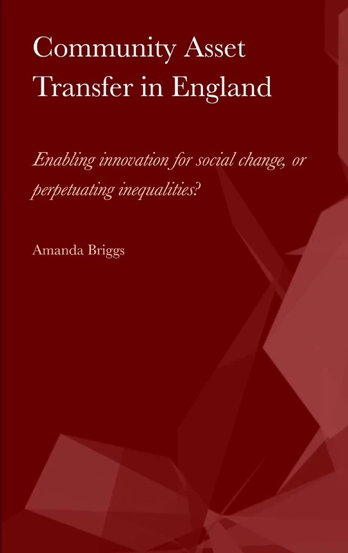 Community Asset Transfer in England: Enabling Innovation for Social Change, or Perpetuating Inequalities? - Image 1