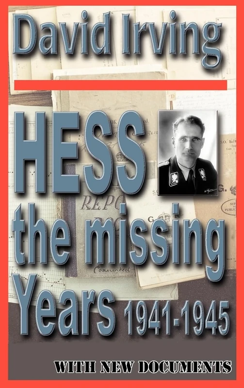 Hess: The Missing Years 1941-1945: The Missing Years (Classics) - Image 1
