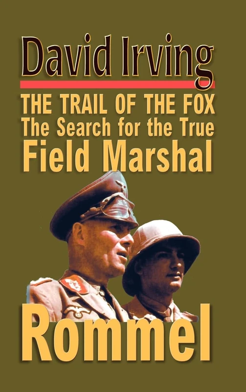 Rommel: The Trail of the Fox