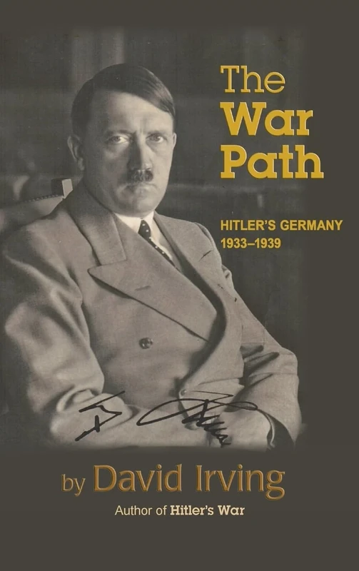 The War Path: Hitler's Germany 1933-1939: Hitler's Germany 1933-1939