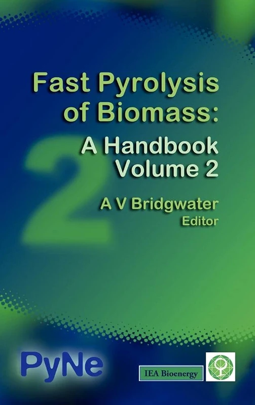 Fast Pyrolysis of Biomass: A Handbook Volume 2: v. 2 - Image 1