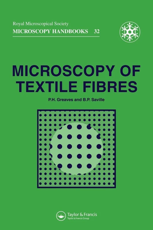 Microscopy of Textile Fibres: 32 (Microscopy Handbooks)