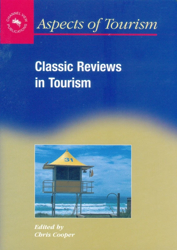 Classic Reviews in Tourism (Aspects of Tourism)
