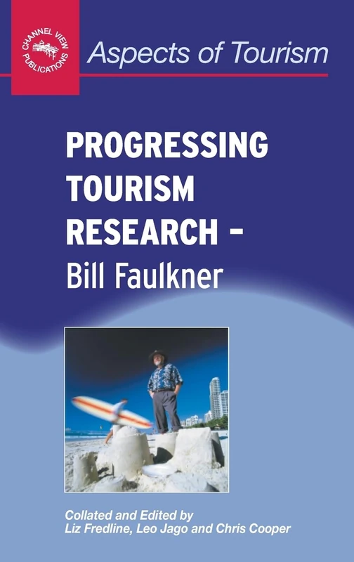 Progressing Tourism Research - Bill Faulkner: 9 (Aspects of Tourism) - Image 1