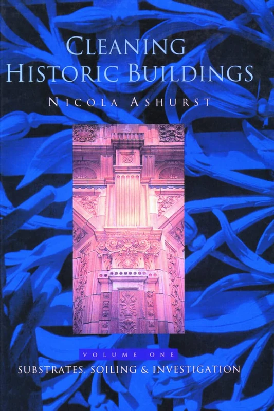 Routledge Cleaning Historic Buildings v. 1 & 2 Two-Volume Set