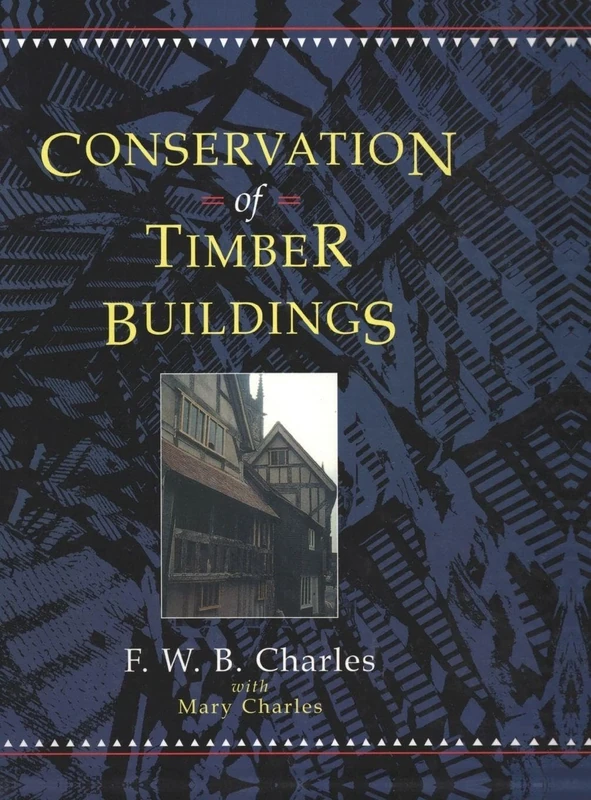 Conservation of Timber Buildings