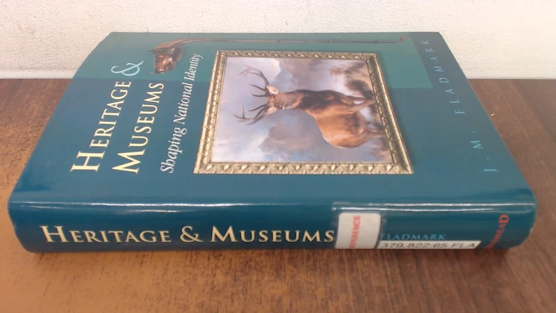 Heritage and Museums: Shaping National Identity (Robert Gordon University Heritage Library) - Image 1