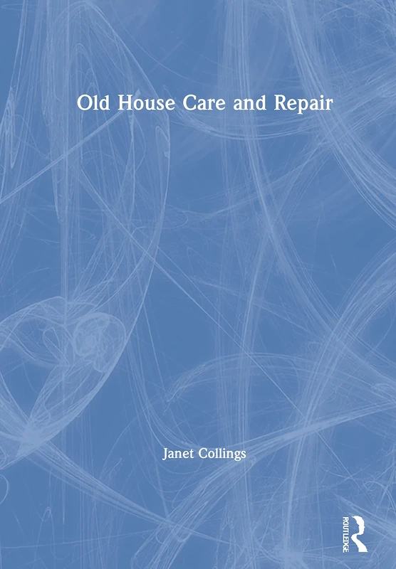 Old House Care and Repair