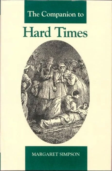 The Companion to Hard Times (The Dickens Companions): 6