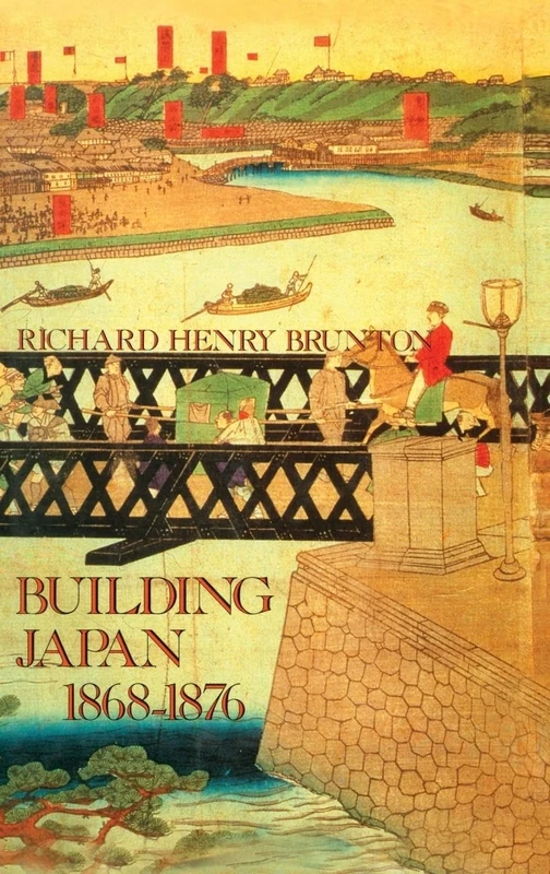 Building Japan 1868-1876 (Japan Library)