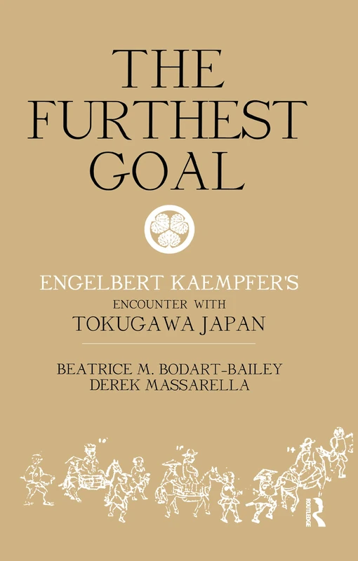 The Furthest Goal: Engelbert Kaempfers Encounter with Tokugawa Japan - Image 1