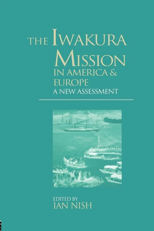 Routledge - The Iwakura Mission to America and Europe: 6