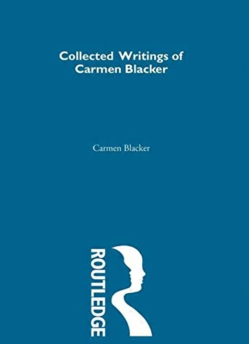 Carmen Blacker - Collected Writings: 1 (Collected Writings of Modern Western Scholars on Japan) - Image 1