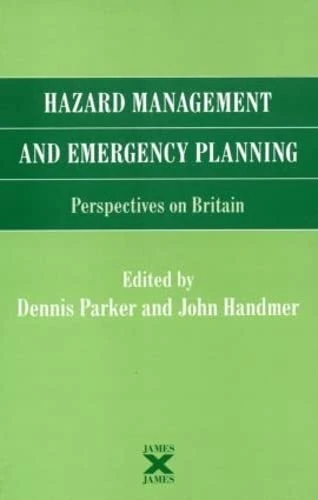 Hazard Management and Emergency Planning: Perspectives in Britain