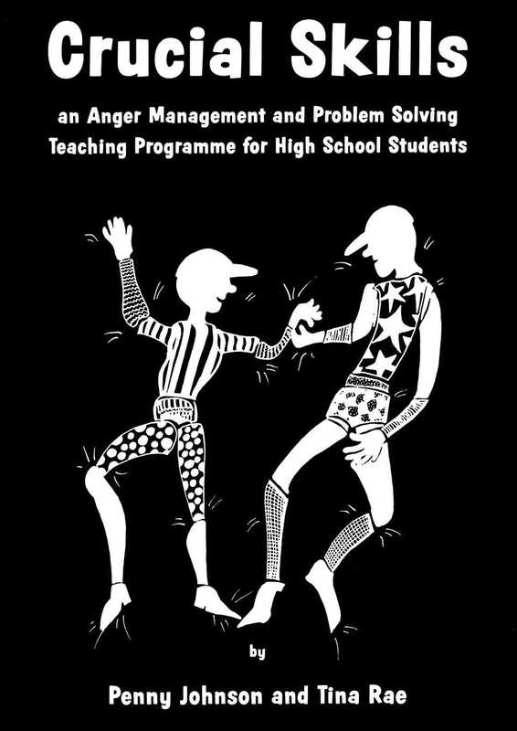 Crucial Skills: An Anger Management and Problem Solving Teaching Programme for High School Students (Lucky Duck Books)