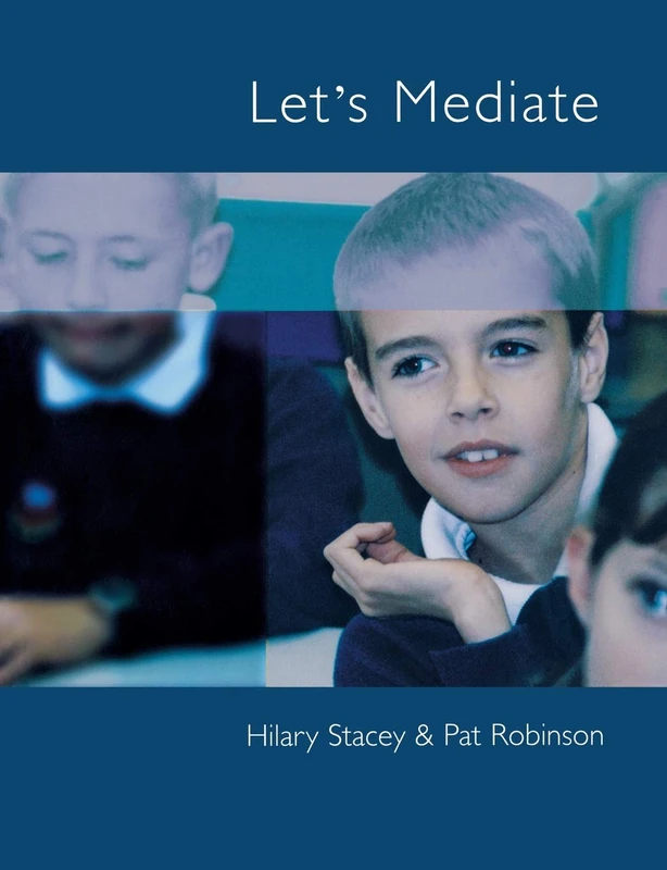 Let's Mediate: A Teachers' Guide to Peer Support and Conflict Resolution Skills for all Ages (Lucky Duck Books): 952