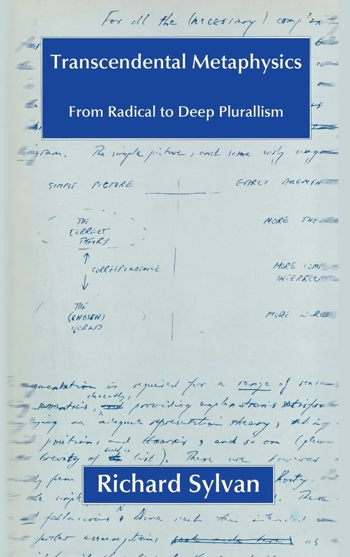 Transcendental Metaphysics: From Radical to Deep Plurallism