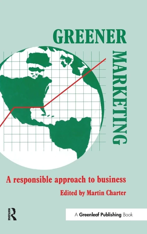 Greener Marketing: A Responsible Approach to Business