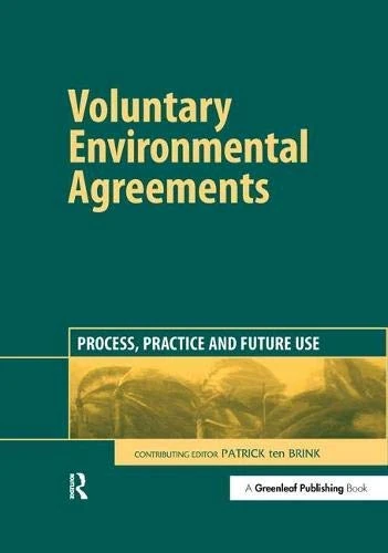 Voluntary Environmental Agreements: Process, Practice and Future Use