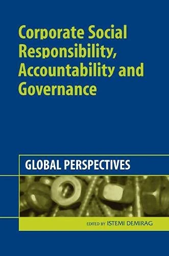 Corporate Social Responsibility, Accountability and Governance: Global Perspectives