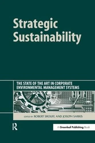 Strategic Sustainability: The State of the Art in Corporate Environmental Management Systems