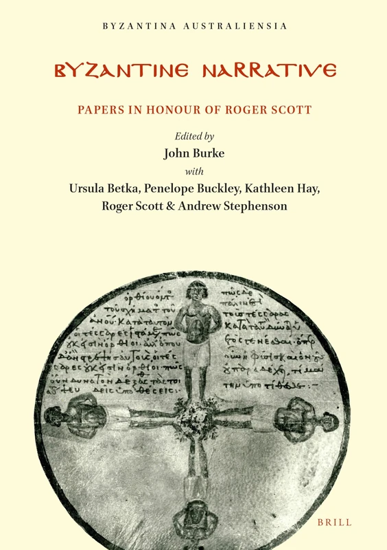 Byzantine Narrative: Papers in honour of Roger Scot: 16 (Byzantina Australiensia, 16) - Image 1
