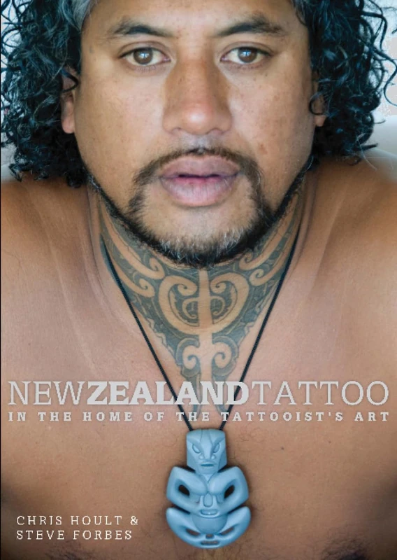 New Zealand Tattoo: In the Home of the Tattooist's Art