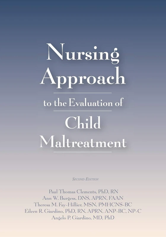 Nursing Approach to the Evaluation of Child Maltreatment