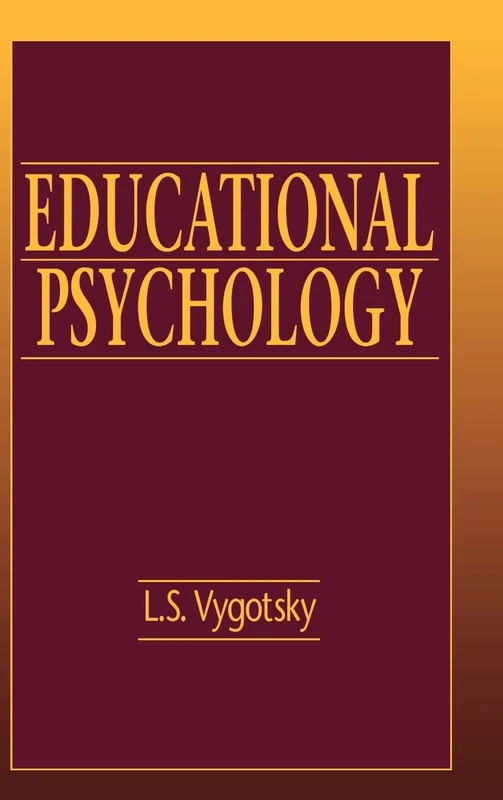 Educational Psychology (Classics in Soviet Psychology Series)