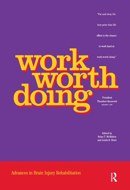 Work Worth Doing: Advances in Brain Injury Rehabilitation - Image 1