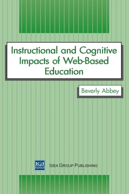 Instructional and Cognitive Impacts of Web-Based Education-