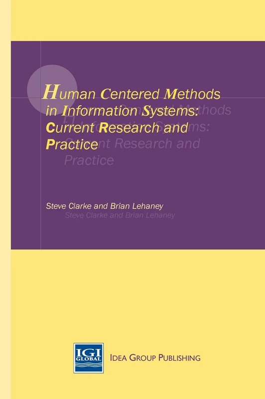 Human Centred Methods in Information Systems: Current Research and Practice