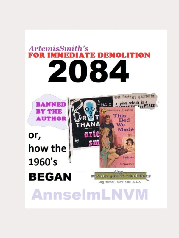 ArtemisSmith's FOR IMMEDIATE DEMOLITION 2084: (or, How the 1960's Began) - Image 1
