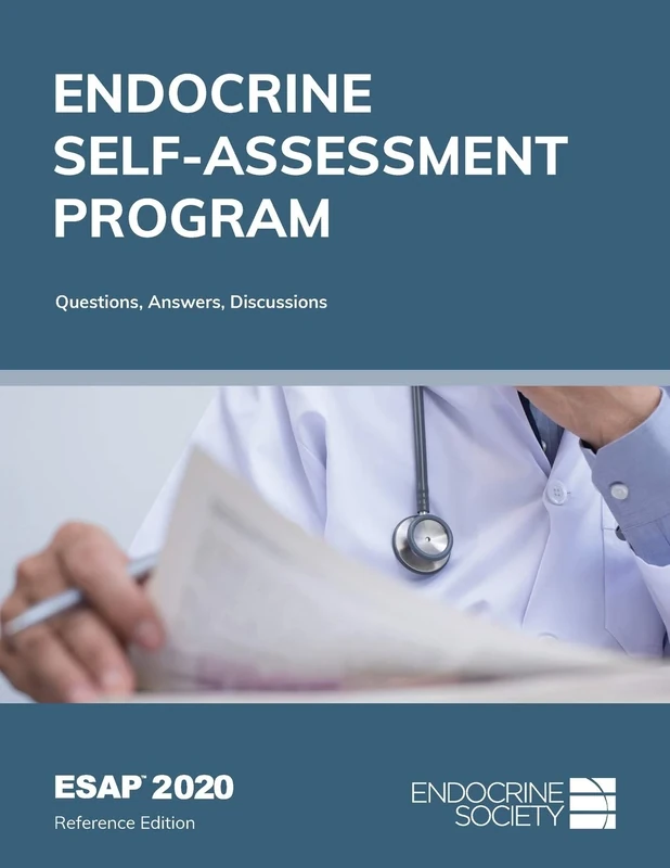 ESAP 2020 Endocrine Self-Assessment Program: Questions, Answers, Discussions, Reference Edition
