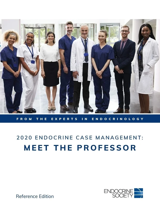 2020 Endocrine Case Management: Meet the Professor: Reference Edition