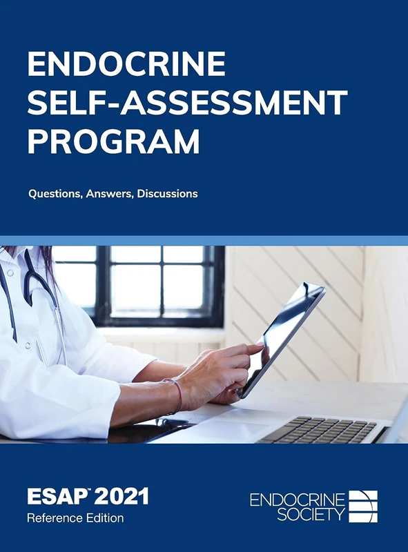 ESAP 2021, Reference Edition: Endocrine Self-Assessment Program: Questions, Answers, Discussions