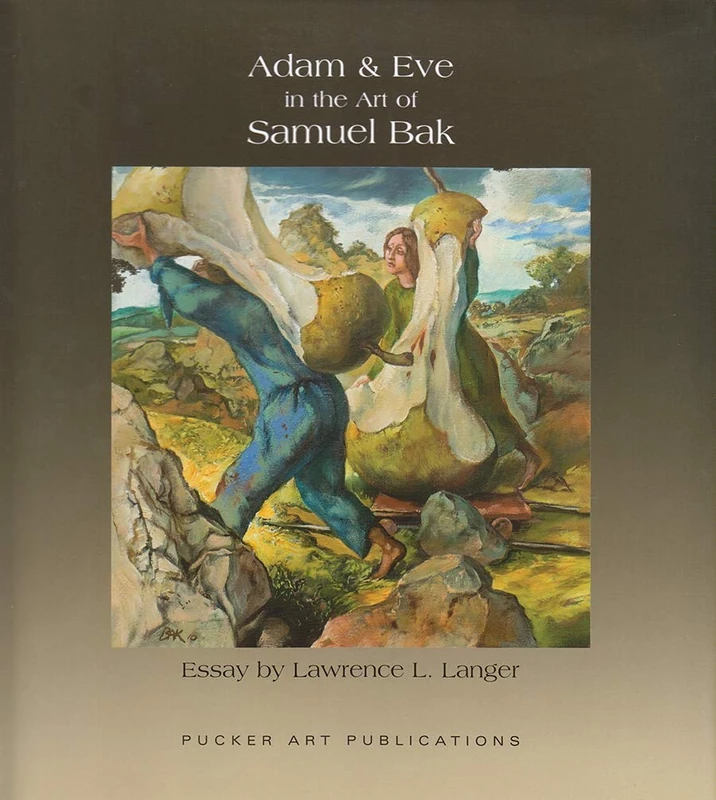 Adam and Eve and the Art of Samuel Bak