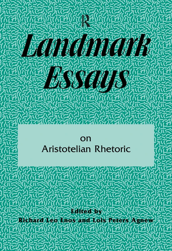 Landmark Essays on Aristotelian Rhetoric: Volume 14 (Landmark Essays Series)