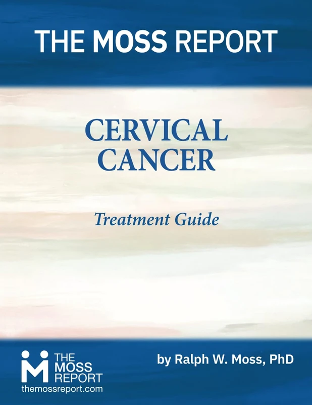 The Moss Report - Cervical Cancer Treatment Guide - Image 1