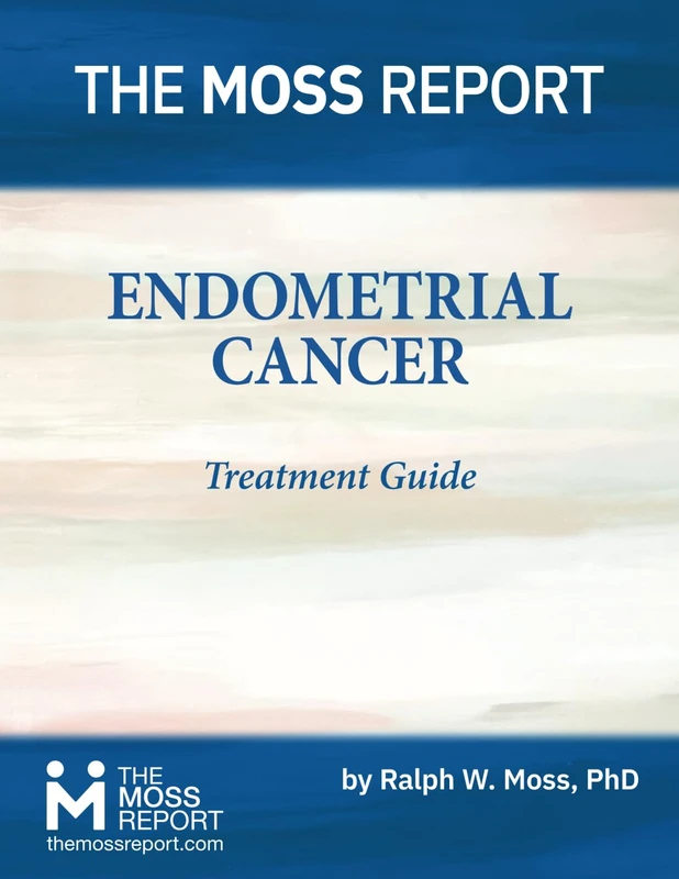 The Moss Report - Endometrial Cancer Treatment Guide - Image 1