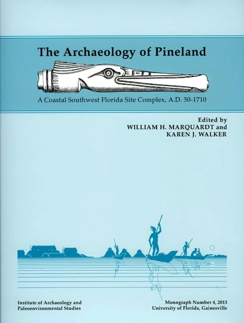 The Archaeology of Pineland - University Press of Florida