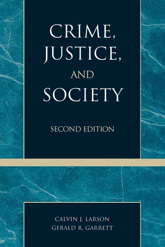 Crime, Justice, and Society (The Reynolds Series in Sociology)