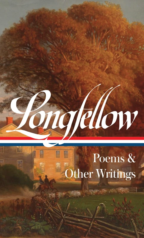 Henry Wadsworth Longfellow: Poems & Other Writings (LOA #118) (Library of America)